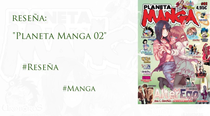 Reseña: Planeta Manga 02